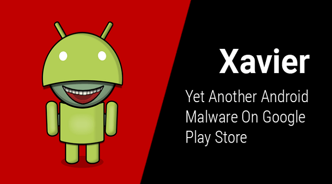 Sebanyak 880 Aplikasi Android Terjangkit Malware ‘Xavier’