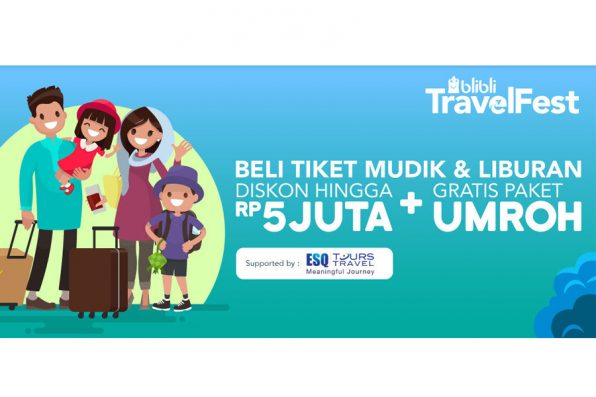 Genggam Tiket Lebaran dari Sekarang Lewat Blibli Travel Fest