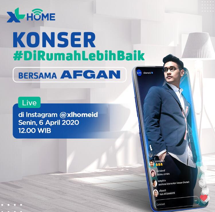 Bersama Afgan, XL Axiata Gelar Konser #diRumahLebihBaik