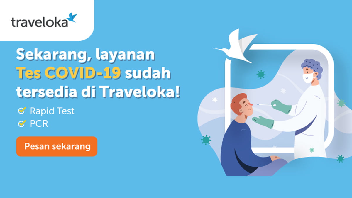 Gandeng Tiga Mitra Sekaligus, Traveloka Hadirkan Layanan Pemesanan Tes COVID-19 di 44 Kota dan Kabupaten