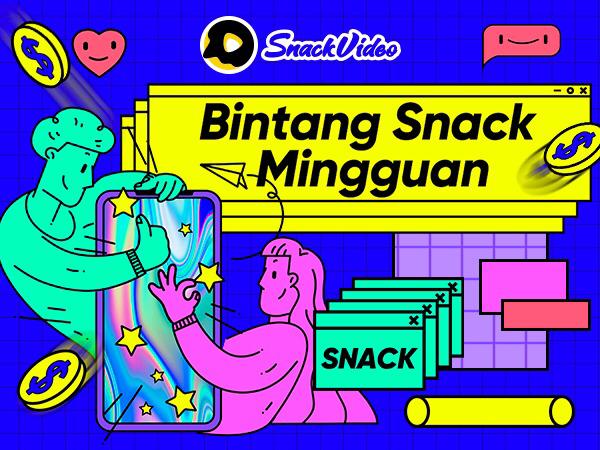 Snack Weekly Star, Program Terbaru Snack Video Apresiasikan Pengguna