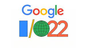 Sederet Produk Baru di Acara Google I/O 2022