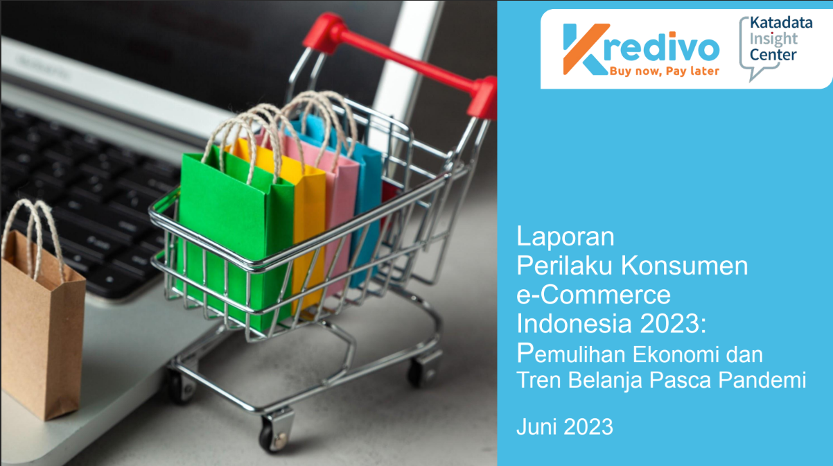 Kredivo x Katadata Insight Center Ungkap Riset Perilaku Konsumen E-Commerce Indonesia