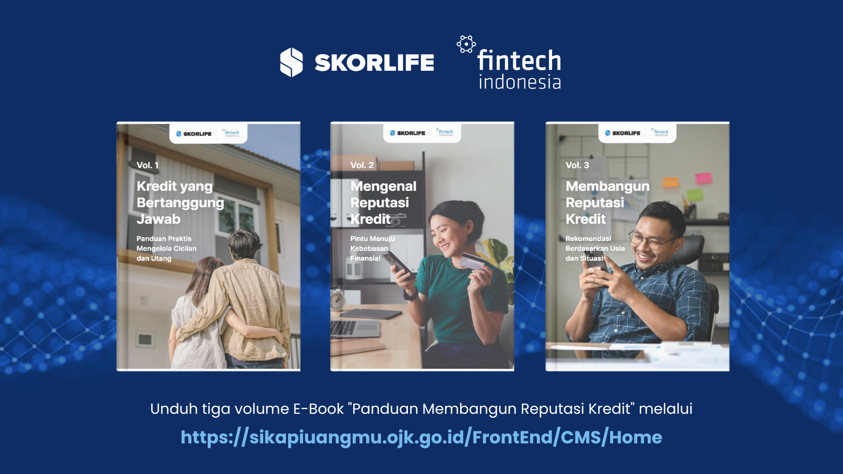 SkorLife Gandeng AFTECH Luncurkan E-Book Panduan Skor Kredit